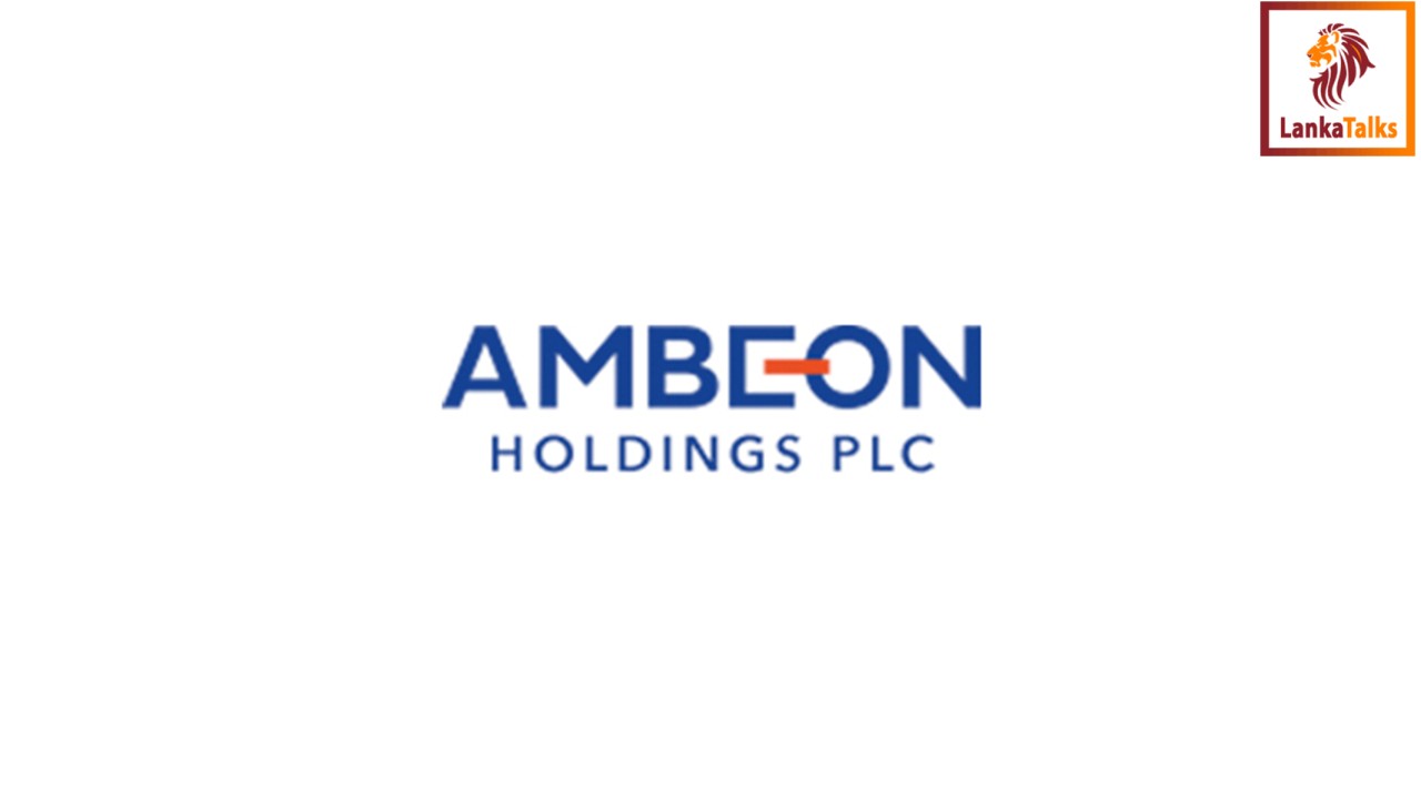 Ambeon Holdings PLC Increases Stake in Seylan Bank PLC and Strengthens Financial Services Footprint