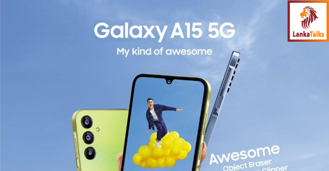 Samsung Unveils Galaxy A15 5G, Elevating Accessibility and Innovation in Sri Lanka