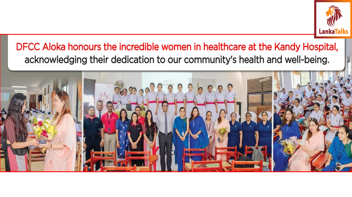 DFCC Aloka Hosts Special Event to Celebrate Women in Healthcare at Kandy General Hospital
