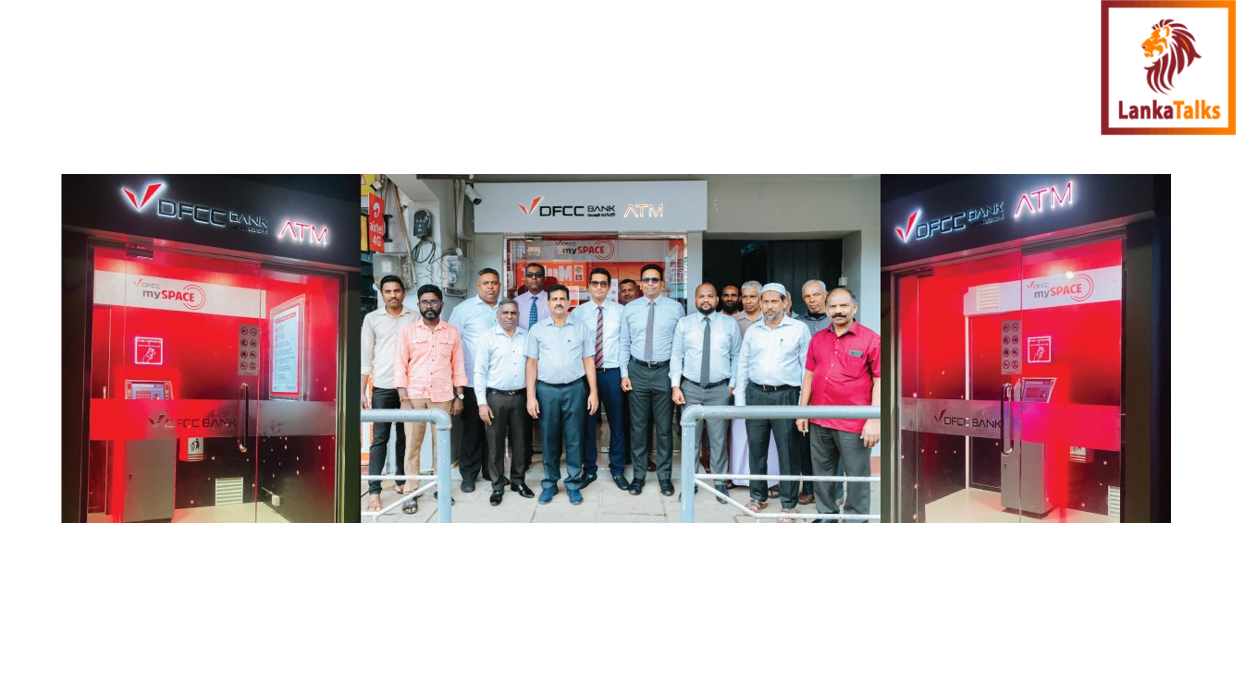 DFCC Bank Launches MySpace ATM with Cash Deposit Functionality in Dickoya