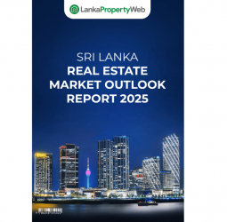 Real Estate Market Shows Strong Recovery in 2025 - LankaPropertyWeb’s Real Estate Market Outlook Report 2025