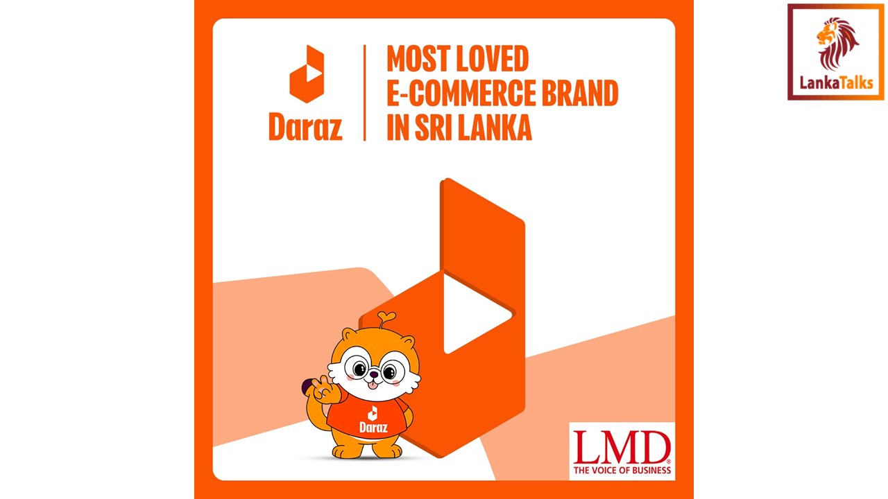 Daraz Crowned Sri Lanka’s Most Loved E-Commerce Brand by LMD