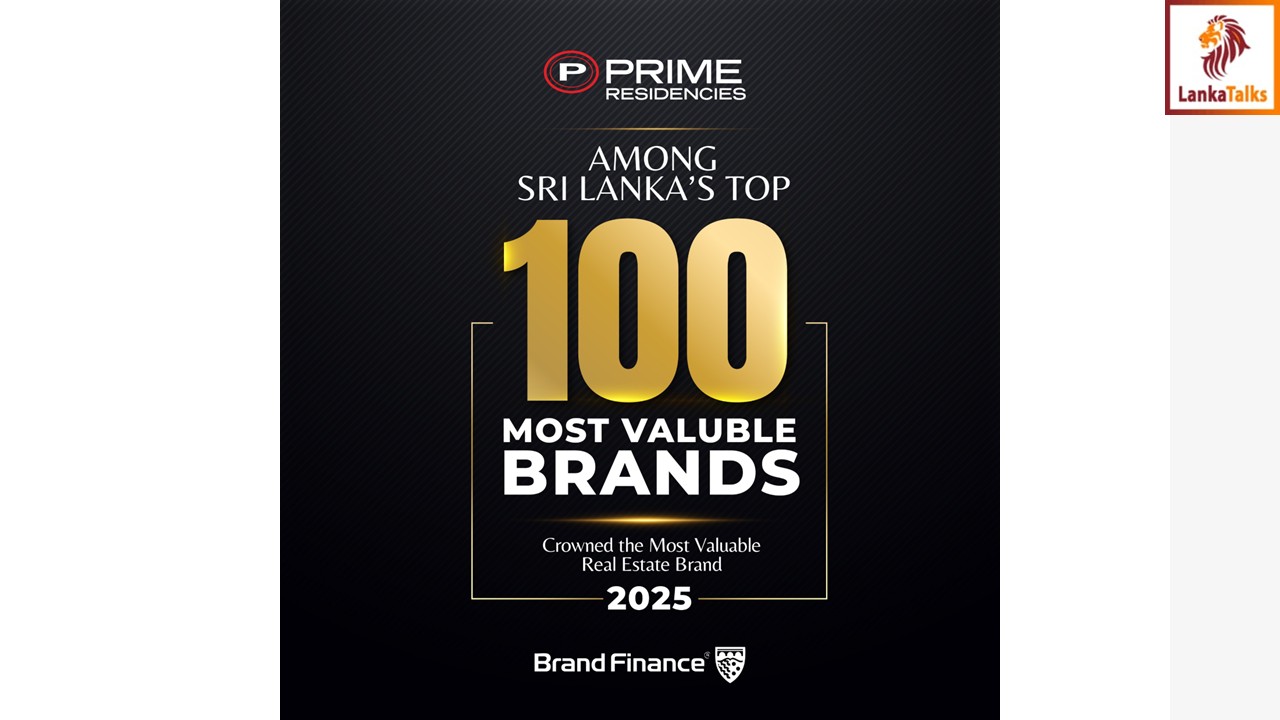 Prime Residencies earns distinction as only real estate entity in Sri Lanka’s Top 100 Most Valuable Brands 2025